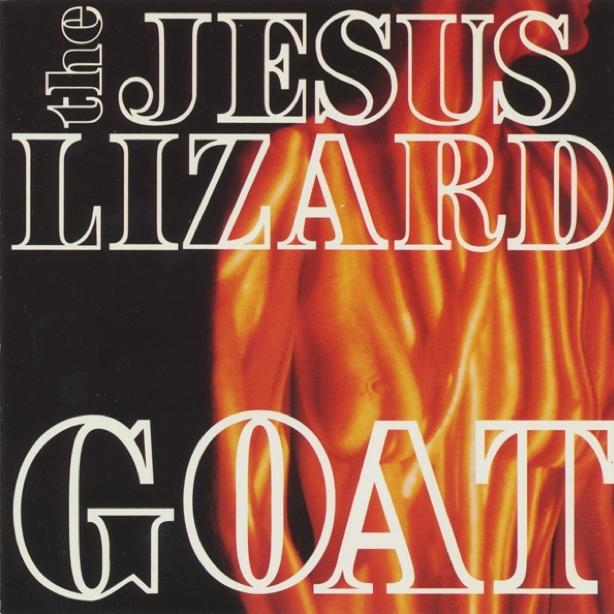 Jesus Lizard Goat