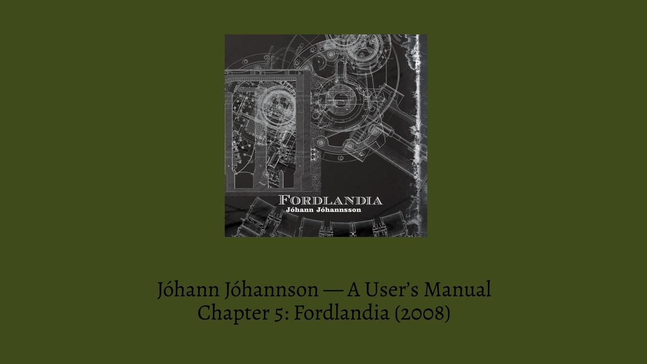 Johannsson A Users Manual Fordlandia