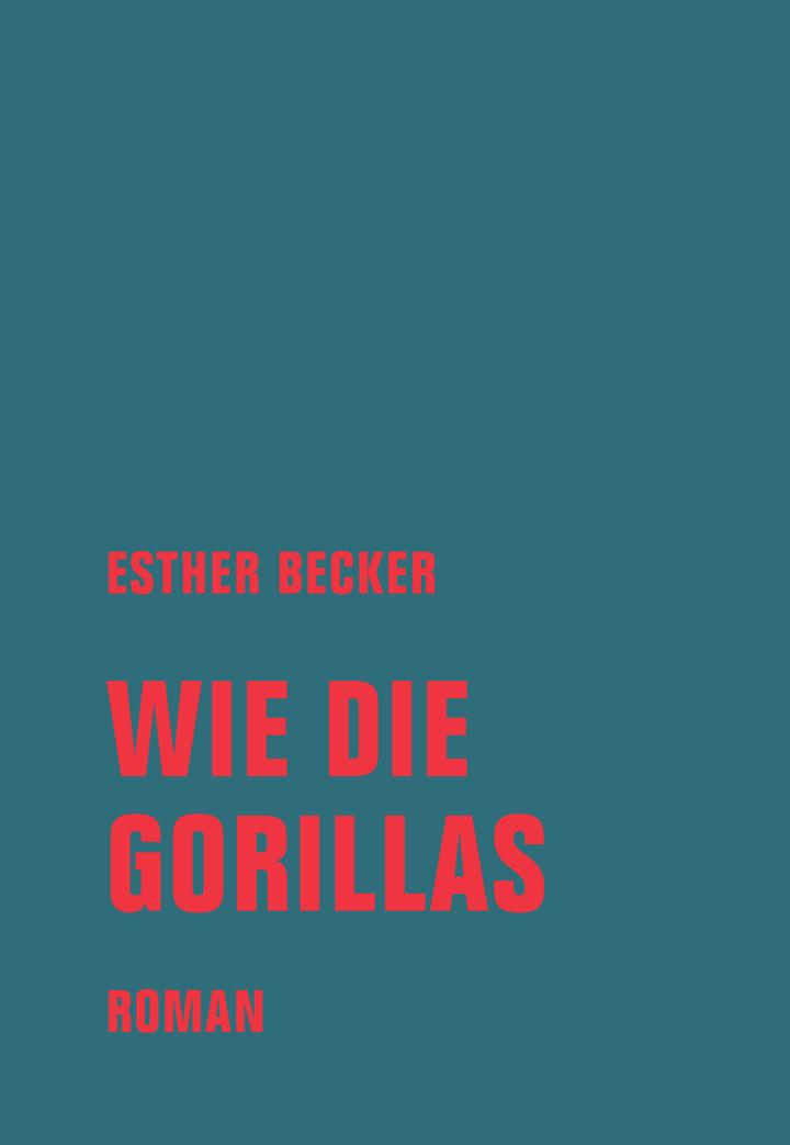 Pageturner Juni 2023 Esther Becker Wie die Gorillas Cover